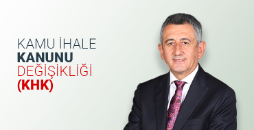 Kamu İhale Kanunu Değişikliği (KHK)